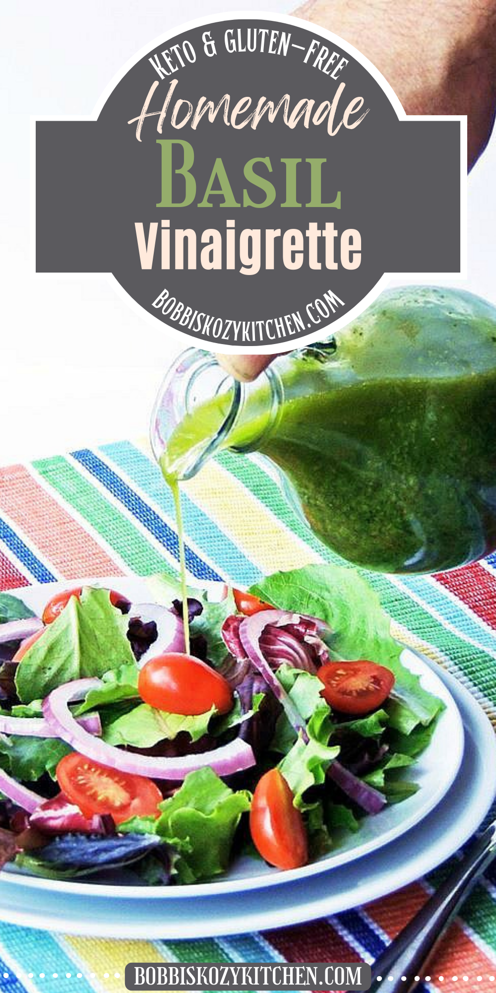 Pinterest graphic with image of homemade basil vinaigrette on it.