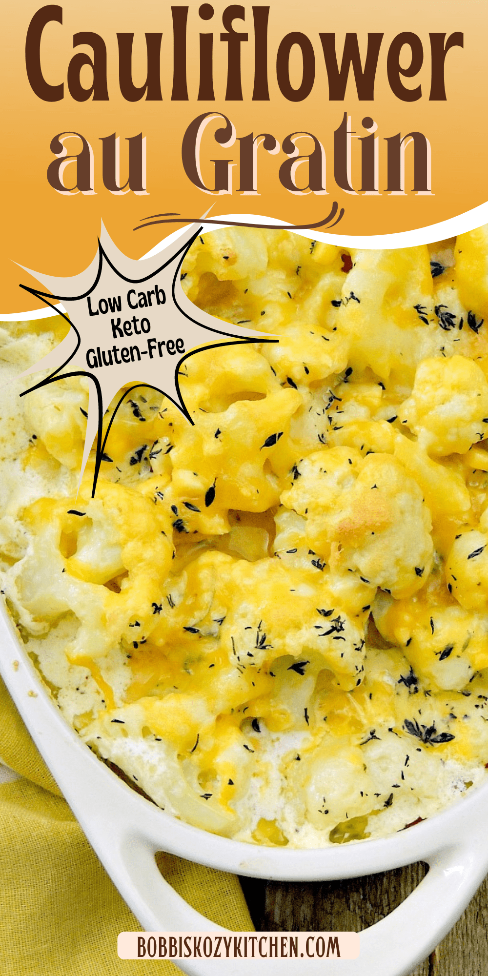 Pinterest graphic with a photo of cauliflower au gratin on it.