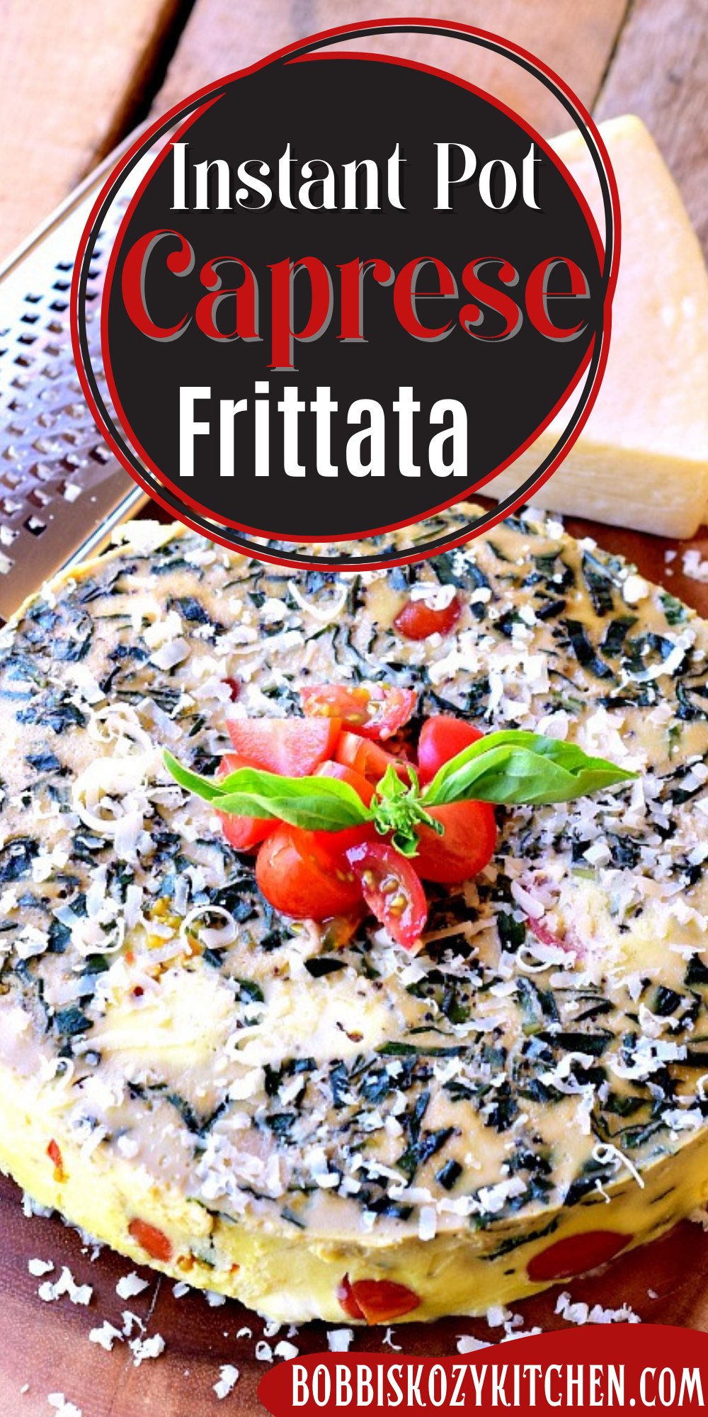 Pinterest graphic with image of an instant pot caprese frittata on it.