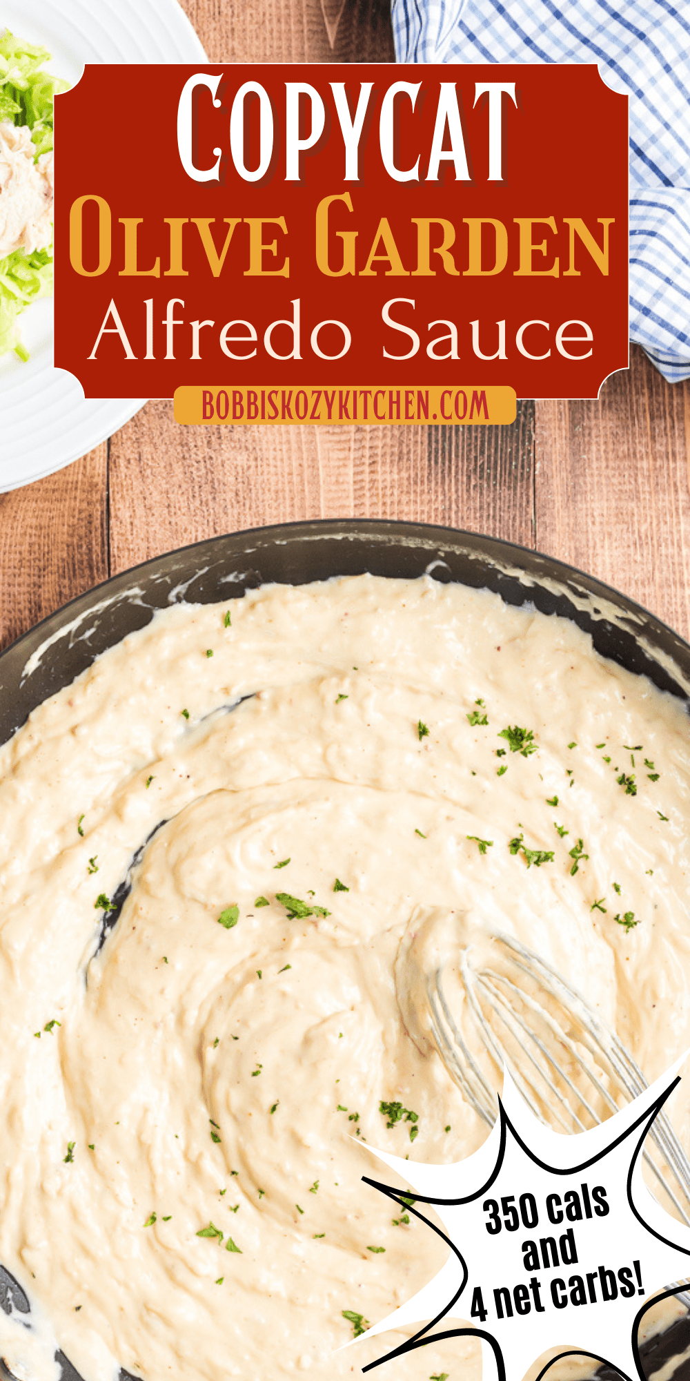 Pinterest graphic with image of Copycat Olive Garden Alfredo Sauce (Low Carb)on it.