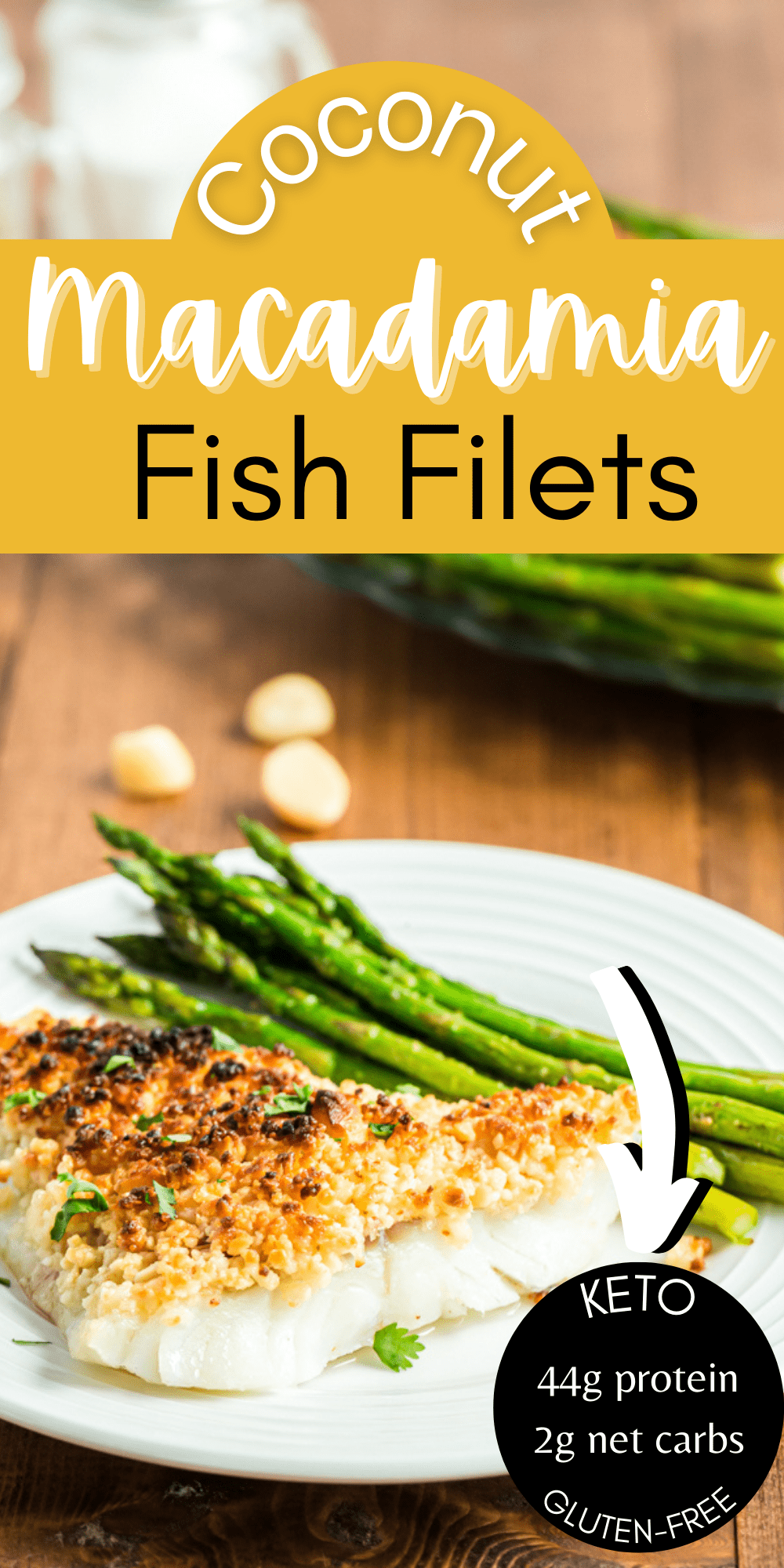 Pinterest graphic with image of Oven Baked Coconut Macadamia Fish Filletson it.