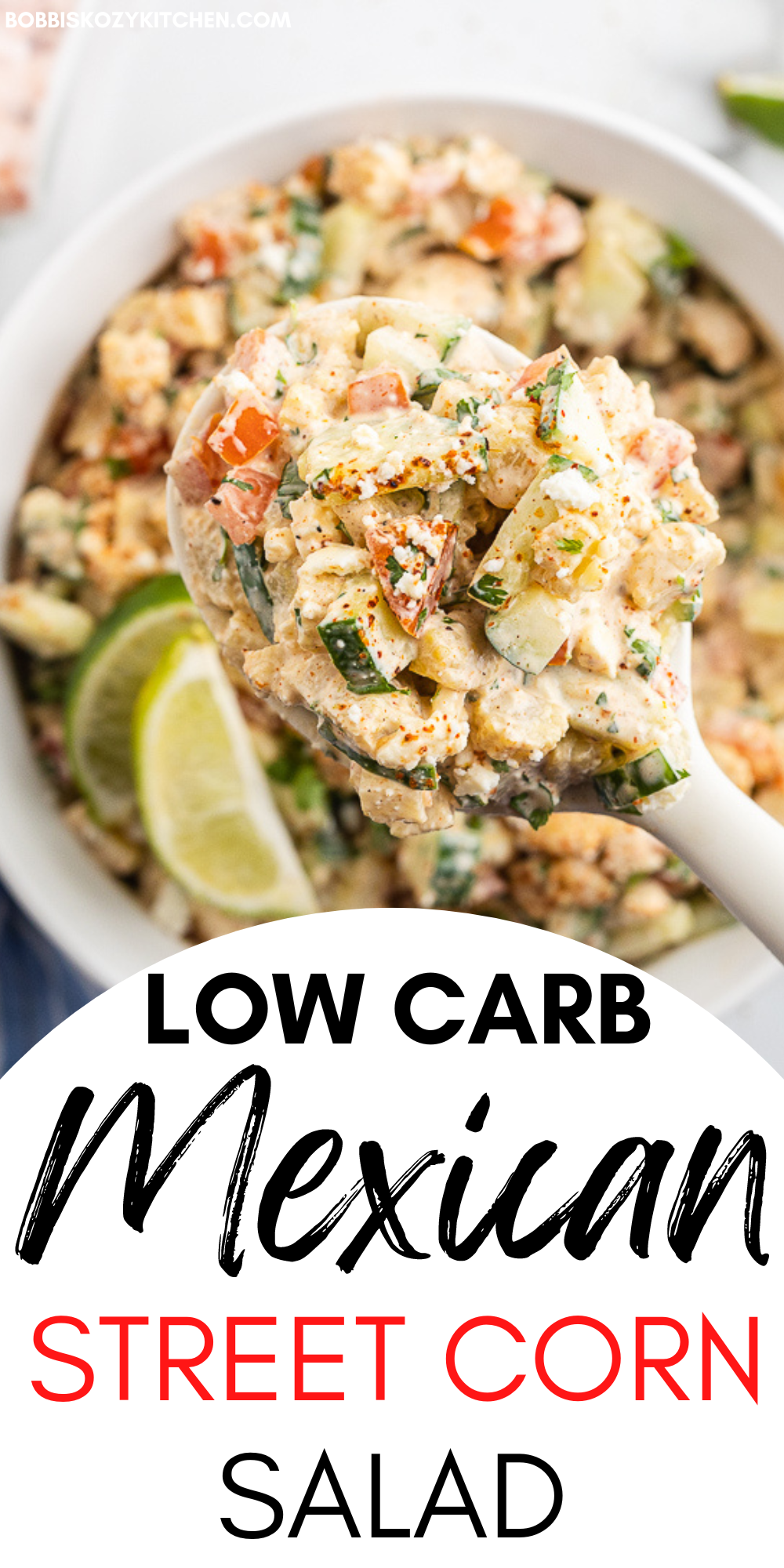 Pinterest graphic with the image of Low Carb Mexican Street Corn Salad on it.