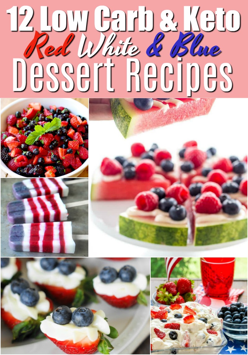 12 Low-Carb and Keto Red, White, and Blue Dessert Recipes - Eating low carb doesn't mean you have to pass on the sweets. These Low-Carb and Keto Red, White, and Blue Dessert Recipes prove that! #keto #Lowcarb #glutenfree #desserts #sweets #treats #4thofjuly #redwhiteandblue #redwhite&blue #summer #recipes