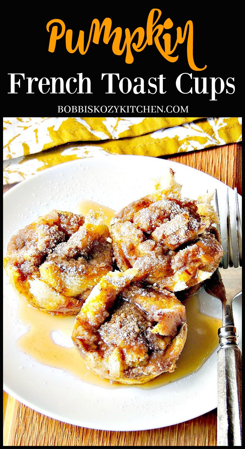 Pumpkin French Toast Cups with a cinnamon streusel topping from www.bobbiskozykitchen.com