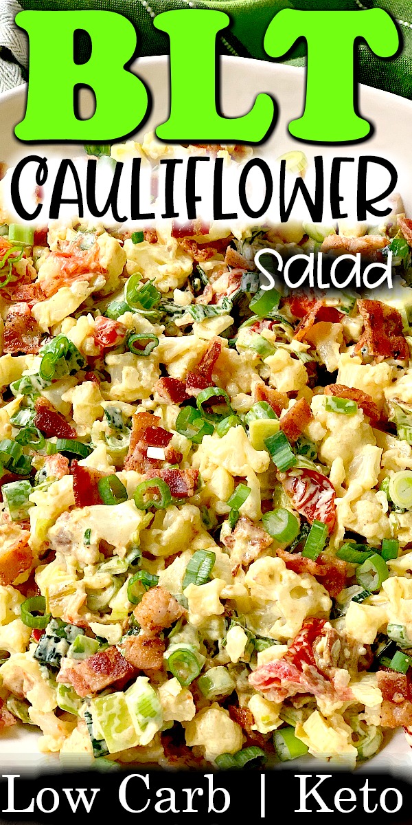 BLT CAULIFLOWER SALAD - This BLT Cauliflower Salad recipe is the perfect low carb and keto-friendly replacement for traditional potato salad. It is the perfect side dish for SO many low carb mains and a favorite of my keto and non-keto friends and family! #sidedish #cauliflower #potatosalad #keto #lowcarb #bacon #BLT #salad #easy #recipe | bobbiskozykitchen.com