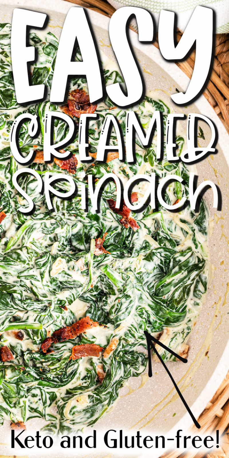 Easy Creamed Spinach - This easy creamed spinach recipe uses fresh spinach, creamed cheese, bacon, and Parmesan cheese to recreate the steak house classic at home. It is low carb, and gluten-free, and a dish the whole family will love, kids too! #keto #lowcarb #glutenfree #easy #creamed #spinach #sidedish #side #recipe