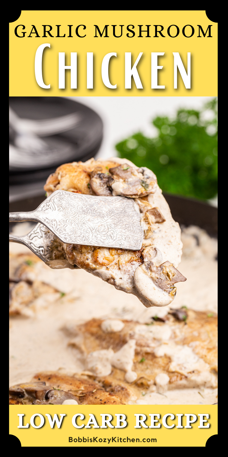 Pinterest graphic with image of keto chicken with mushroom garlic sauce on it.
