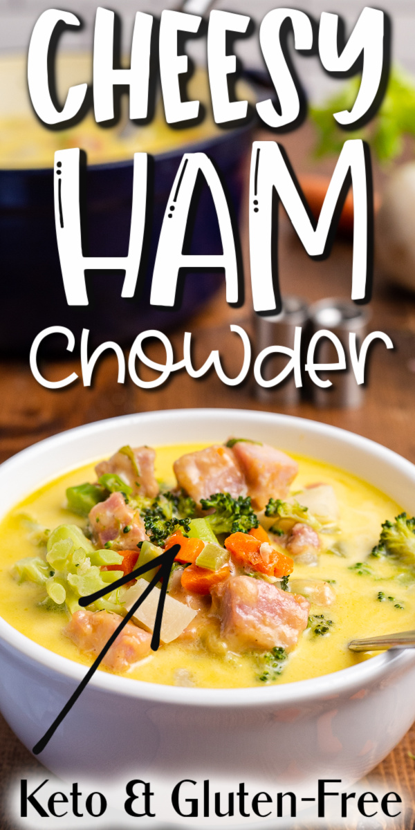 Keto Cheesy Ham Chowder - This hearty Keto Cheesy Ham Chowder recipe is full of delicious low carb veggies, gluten-free, and is the perfect way to use up that leftover ham. #keto #lowcarb #glutenfree #soup #chowder #ham #cheese #vegetable #recipe