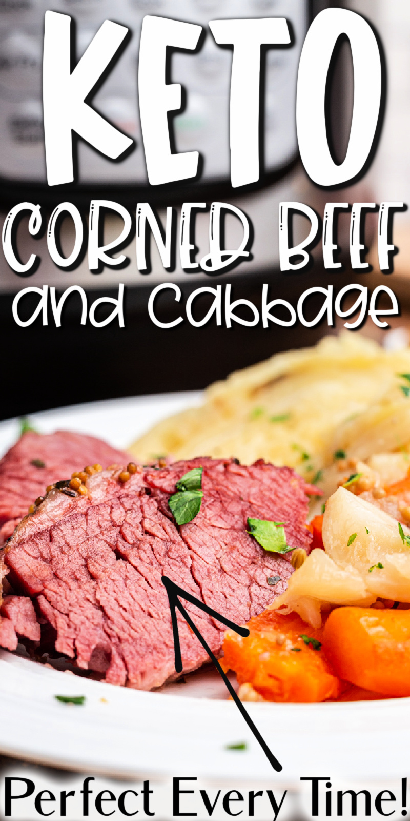 Keto Instant Pot Corned Beef and Cabbage - Whether you’re making corned beef for St. Patrick’s day or just a Sunday dinner for the family, this easy keto Instant Pot corned beef and cabbage recipe is sure to become a favorite. #lowcarb #keto #glutenfree #instantpot #beef #cornedbeef #cabbage #stpatricksday #easy #recipe #beef #roast