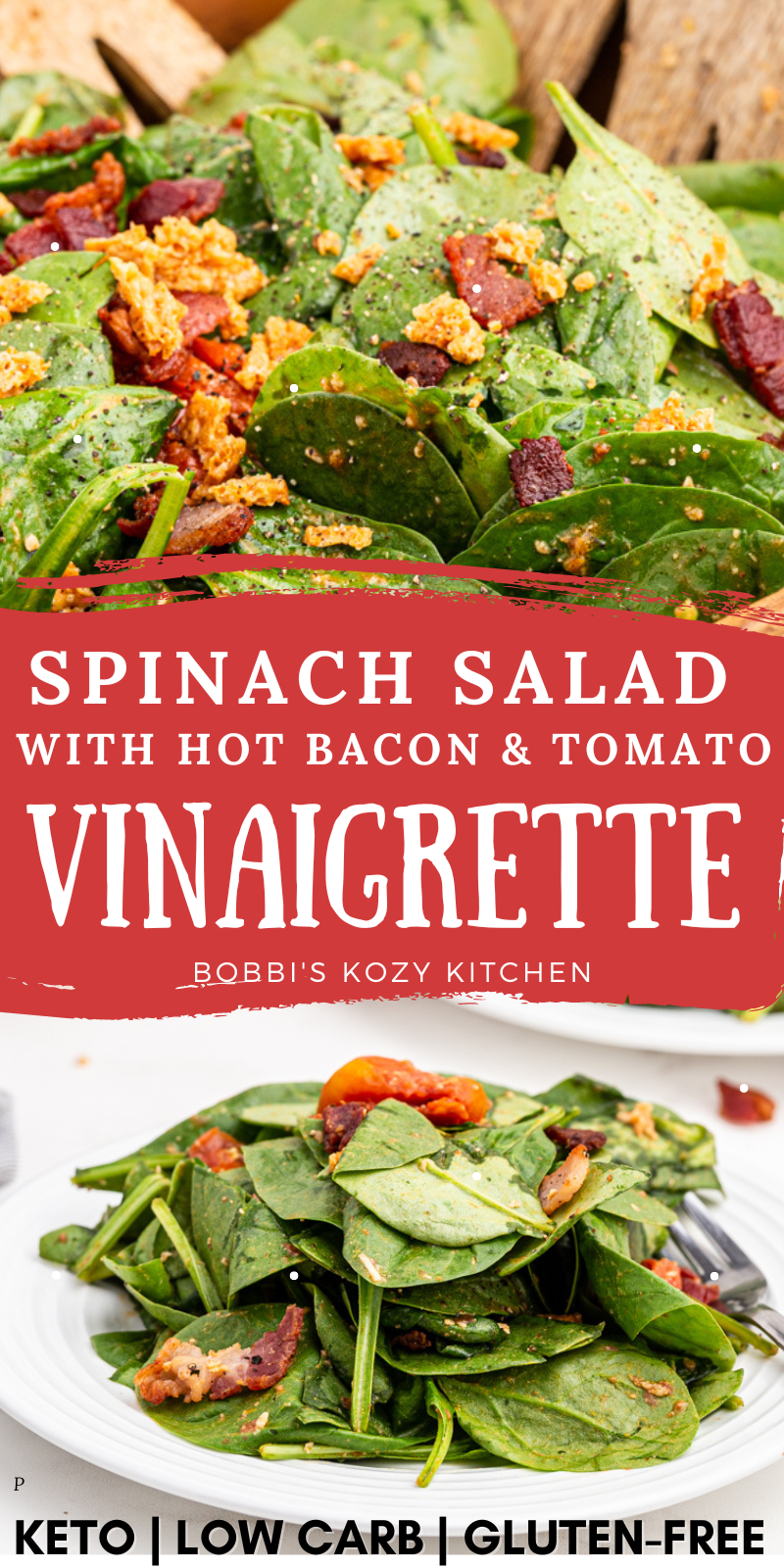 Pinterest graphic with images of Spinach Salad with Hot Bacon and Tomato Vinaigrette on it.