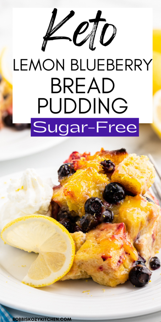 Keto Lemon Blueberry Bread Pudding - This sugar-free keto bread pudding is pure comfort food at its finest. It takes your classic bread pudding and adds a delicious low carb lemon and blueberry twist.   #keto #lowcarb #sugarfree #lemon #blueberry #bread #pudding