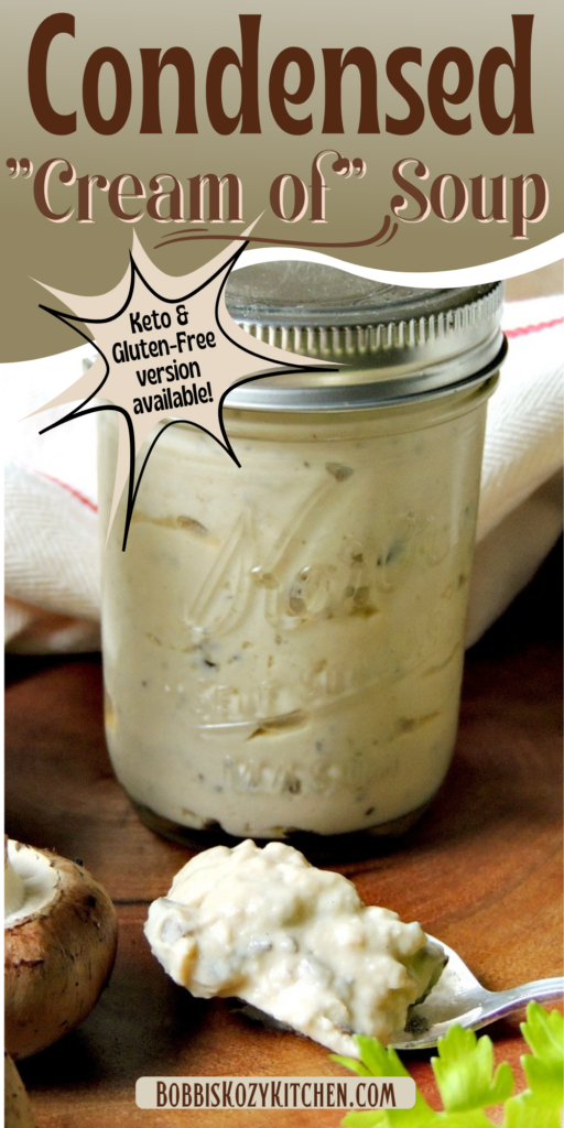 Pinterest graphic with the image of a mason jar filled with homemade condensed cream of soup on it.