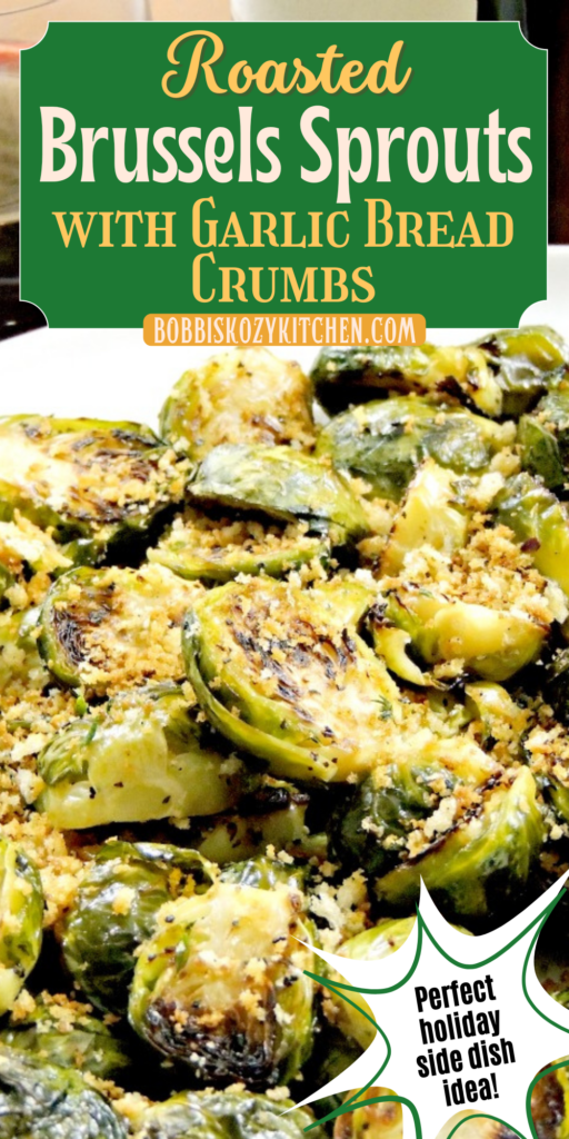 Roasted Brussels Sprouts with Garlic Bread Crumbs - These easy-to-make Roasted Brussels Sprouts with Garlic Bread Crumbs are the perfect side dish for your Holiday menu or just a weeknight dinner. #brusselssprouts #garlic #breadcrumbs #thanksgiving #christmas #sideidsh #easy 