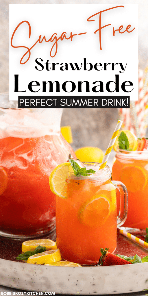Pinterest pin with the image of a glass pitcher full of sugar-free strawberry lemonade on a silver tray with 2 glass mugs for of lemonade beside it. Sliced lemons and strawberries are scattered around.
